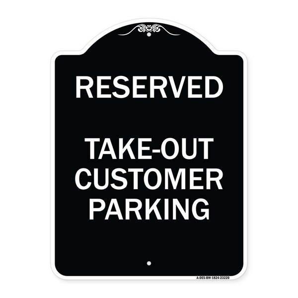 Reserved Take-Out Customer Parking Heavy-Gauge Aluminum Architectural Sign, 24" x 18", BW-1824-23220